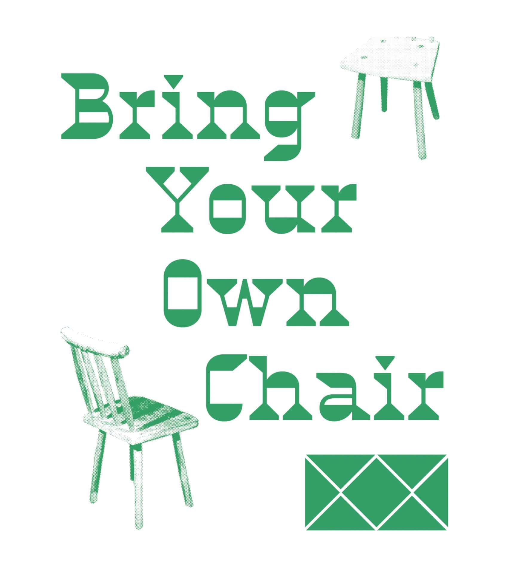 Bring Your Own Chair